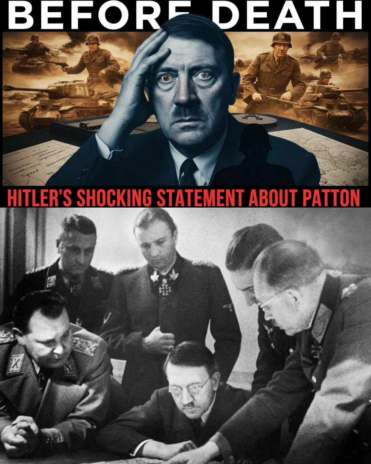 What Hitler Told His Generals About Patton Before He Died